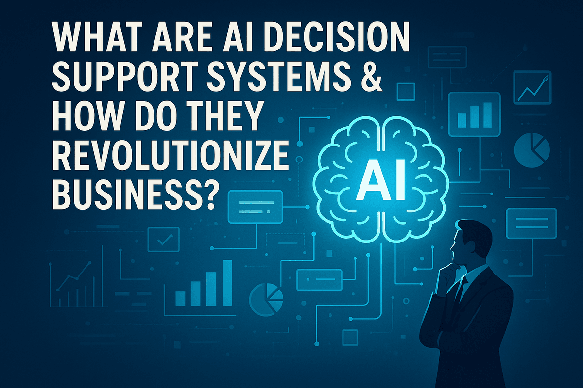 What Are AI Decision Support Systems & How Do They