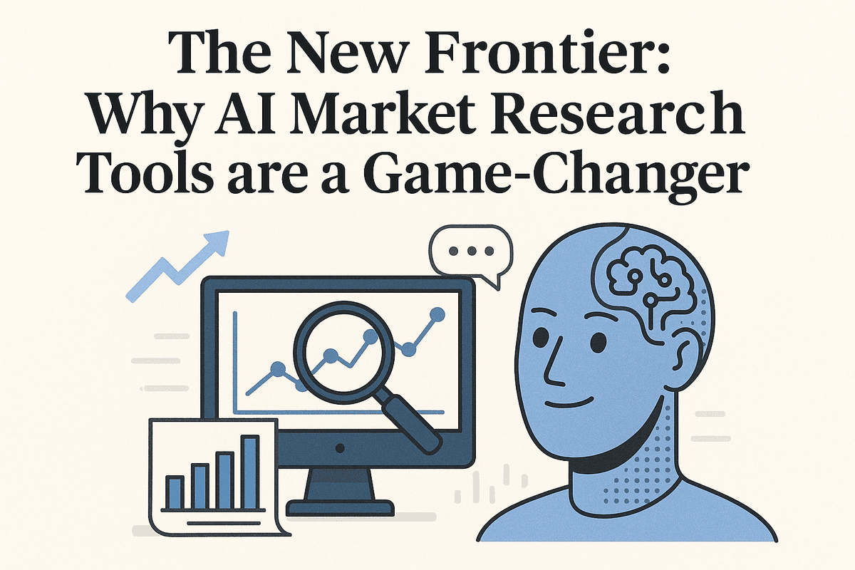 Why AI Market Research Tools are a Game-Changer